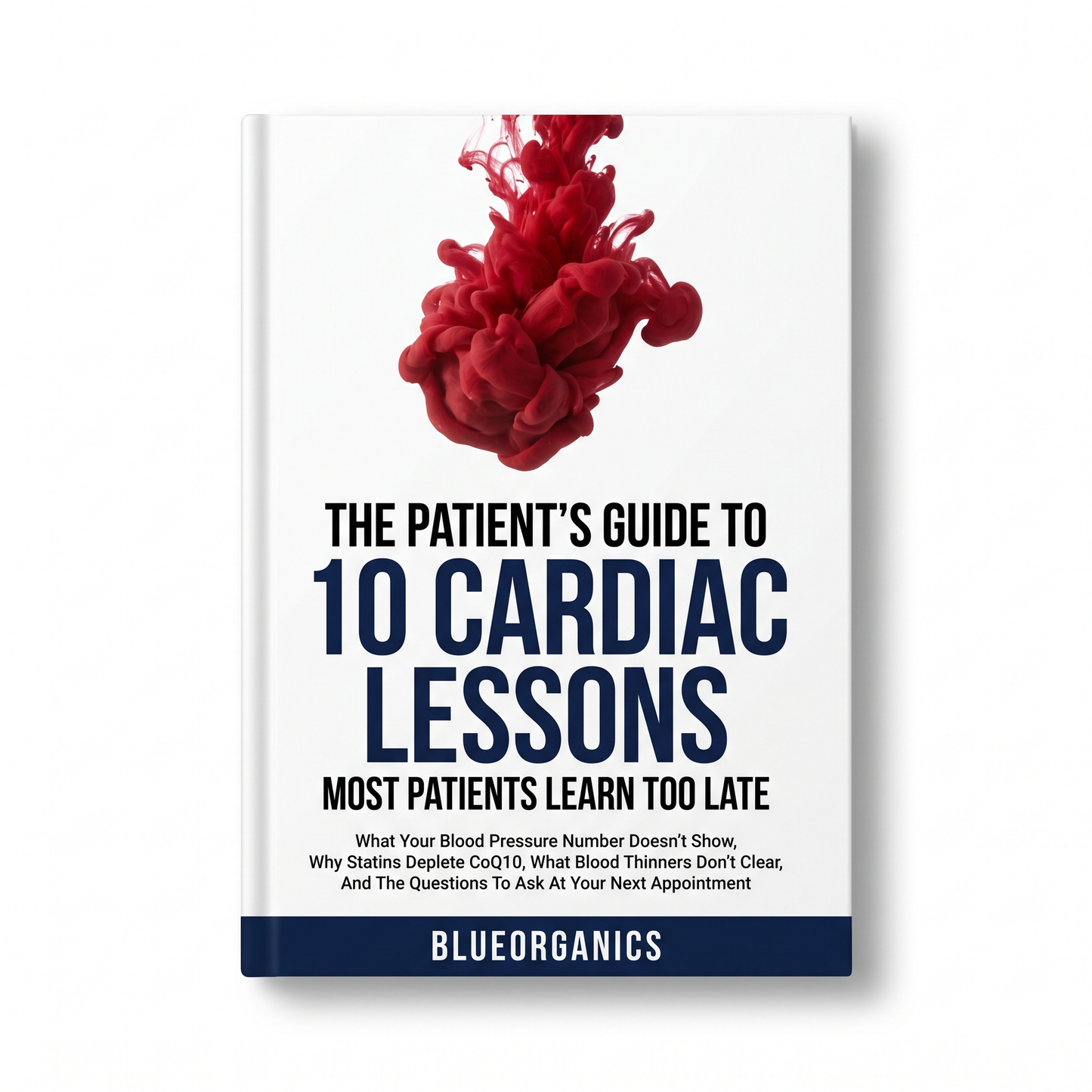 10 Cardiac Lessons Most Patients Learn Too Late